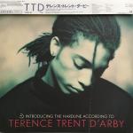 Introducing The Hardline According To Terence Trent D'ArbyTTD