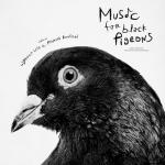 Music for Black Pigeons Motion Picture Soundtrack